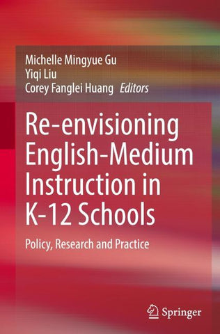 Re-envisioning English-Medium Instruction in K-12 Schools