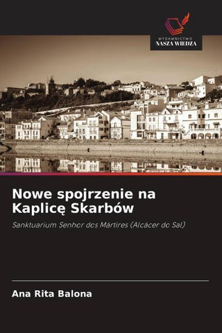 Nowe spojrzenie na Kaplic¿ Skarbów