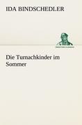 Die Turnachkinder im Sommer