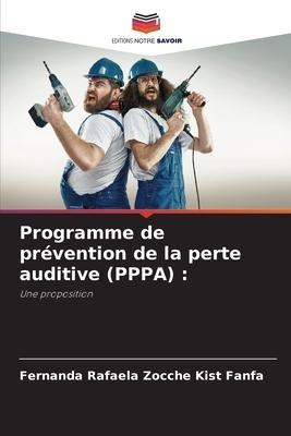 Programme de prévention de la perte auditive (PPPA) :