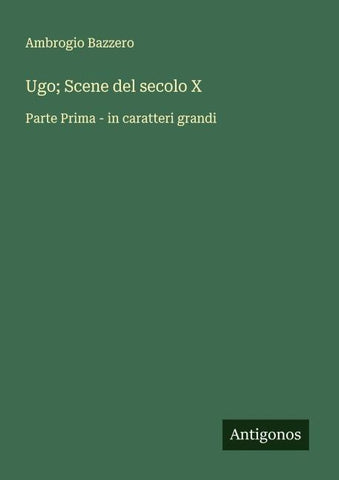Ugo; Scene del secolo X