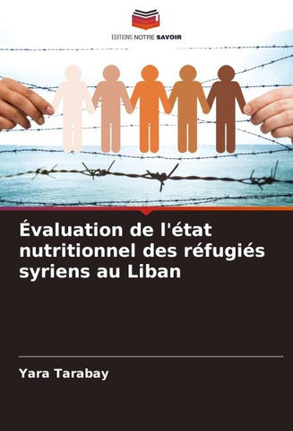 Évaluation de l'état nutritionnel des réfugiés syriens au Liban