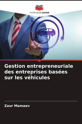 Gestion entrepreneuriale des entreprises basées sur les véhicules