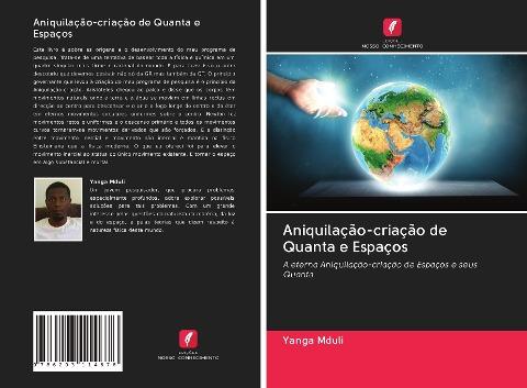 Aniquilação-criação de Quanta e Espaços