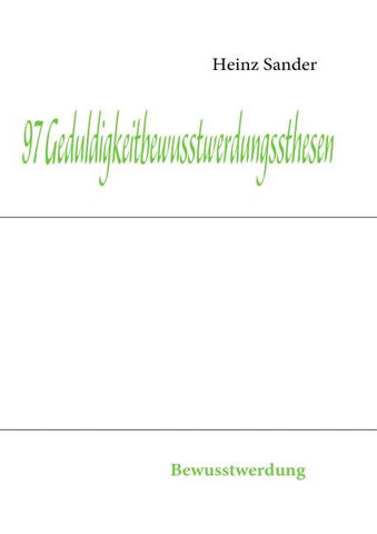 97 Geduldigkeitbewusstwerdungssthesen