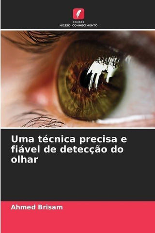 Uma técnica precisa e fiável de detecção do olhar