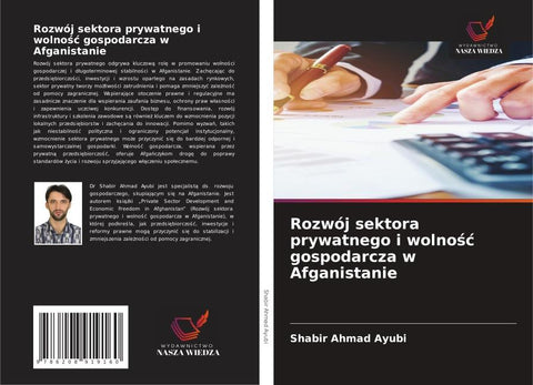 Rozwój sektora prywatnego i wolno¿¿ gospodarcza w Afganistanie