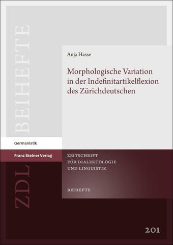 Morphologische Variation in der Indefinitartikelflexion des Zürichdeutschen