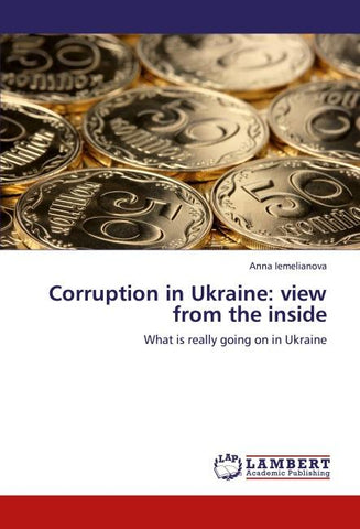 Corruption in Ukraine: view from the inside