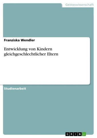 Entwicklung von Kindern gleichgeschlechtlicher Eltern