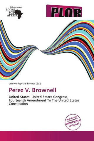 Perez V. Brownell