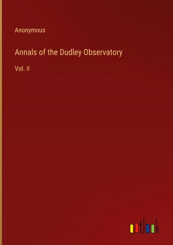 Annals of the Dudley Observatory