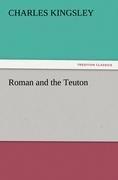 Roman and the Teuton