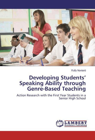Developing Students' Speaking Ability through Genre-Based Teaching