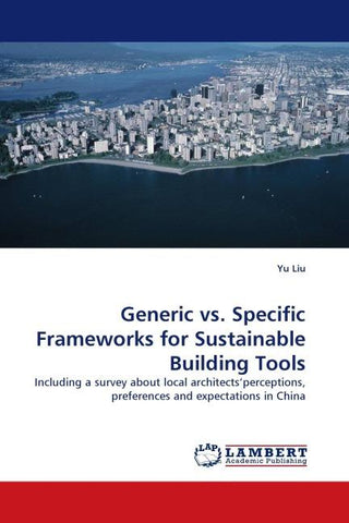 Generic vs. Specific Frameworks for Sustainable Building Tools