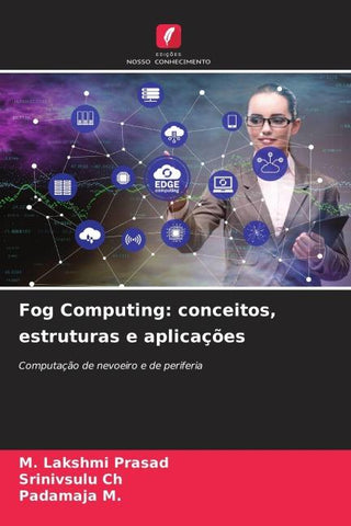Fog Computing: conceitos, estruturas e aplicações