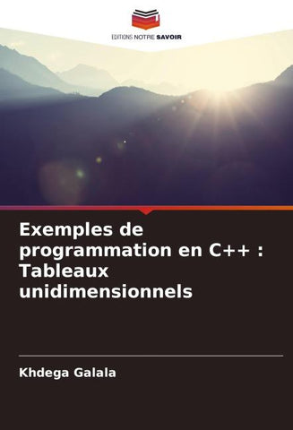 Exemples de programmation en C++ : Tableaux unidimensionnels