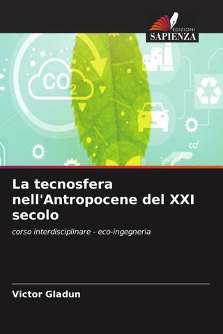La tecnosfera nell'Antropocene del XXI secolo