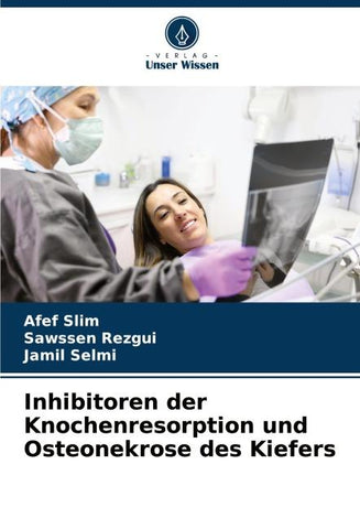 Inhibitoren der Knochenresorption und Osteonekrose des Kiefers