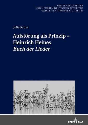 Aufstörung als Prinzip – Heinrich Heines «Buch der Lieder»