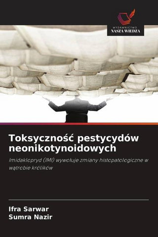 Toksyczno¿¿ pestycydów neonikotynoidowych