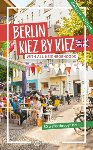 Berlin – Kiez by Kiez