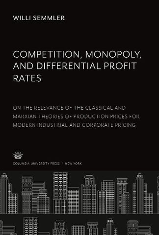 Competition, Monopoly, and Differential Profit Rates