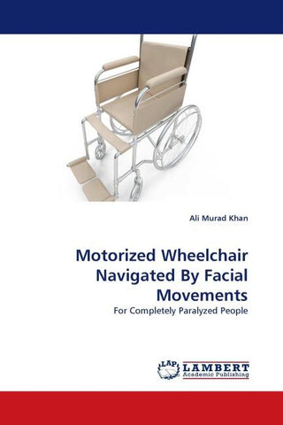 Motorized Wheelchair Navigated By Facial Movements