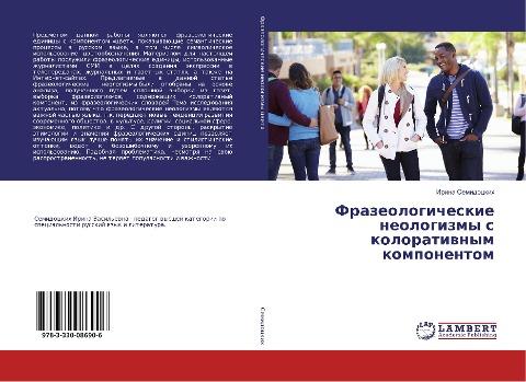 Frazeologicheskie neologizmy s koloratiwnym komponentom