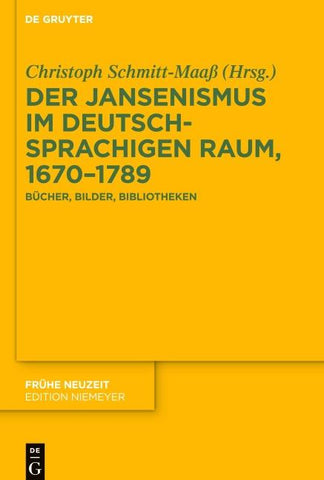 Der Jansenismus im deutschsprachigen Raum, 1670–1789