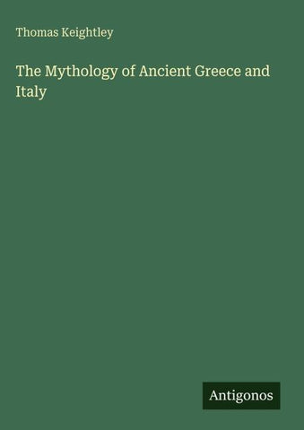 The Mythology of Ancient Greece and Italy