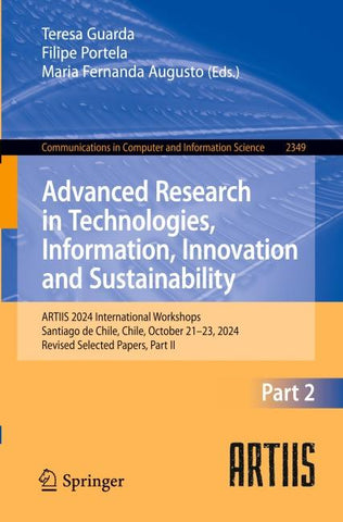 Advanced Research in Technologies, Information, Innovation and Sustainability