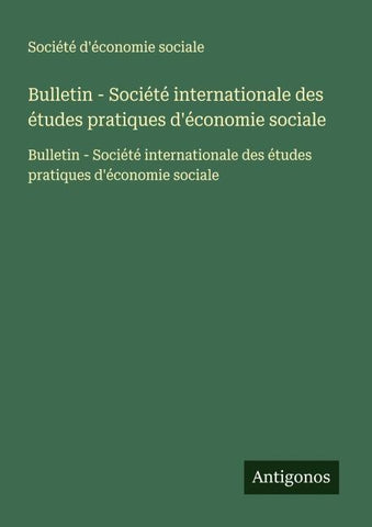 Bulletin - Société internationale des études pratiques d'économie sociale