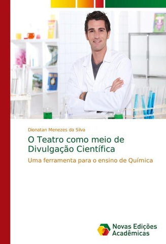 O Teatro como meio de Divulgação Científica