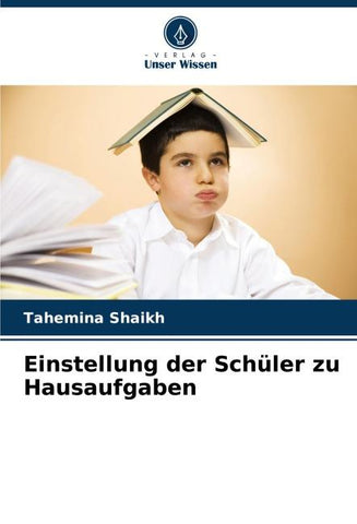 Einstellung der Schüler zu Hausaufgaben