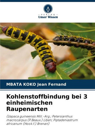 Kohlenstoffbindung bei 3 einheimischen Raupenarten