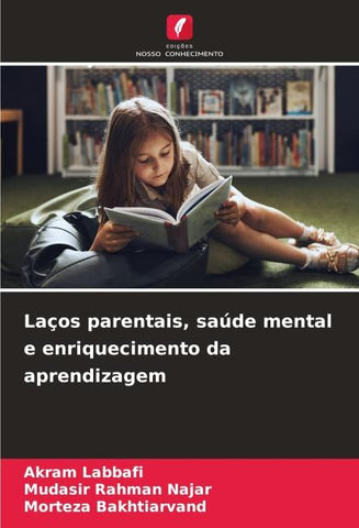 Laços parentais, saúde mental e enriquecimento da aprendizagem