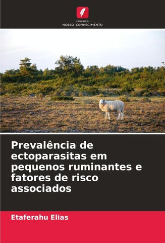 Prevalência de ectoparasitas em pequenos ruminantes e fatores de risco associados