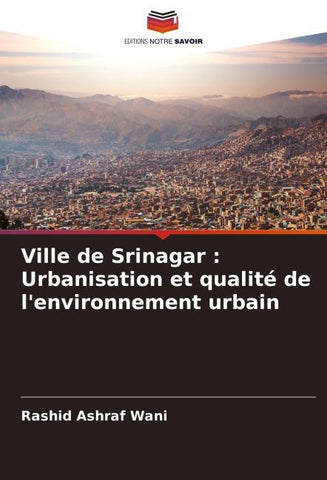 Ville de Srinagar : Urbanisation et qualité de l'environnement urbain