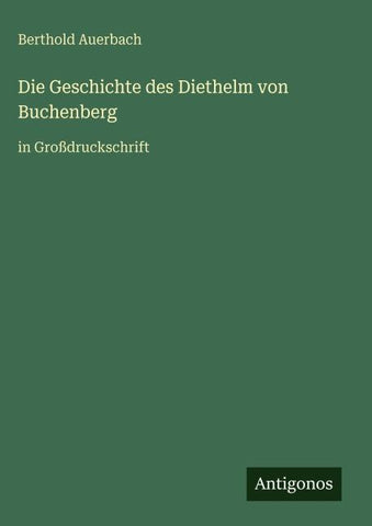 Die Geschichte des Diethelm von Buchenberg