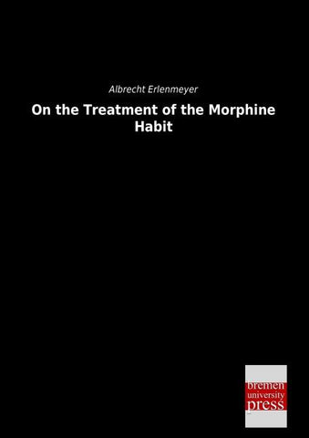 On the Treatment of the Morphine Habit