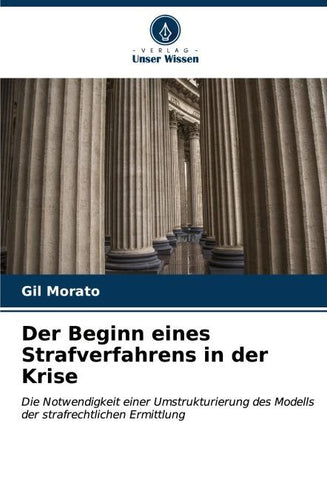 Der Beginn eines Strafverfahrens in der Krise