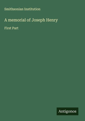 A memorial of Joseph Henry