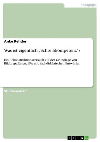 Was ist eigentlich "Schreibkompetenz"?