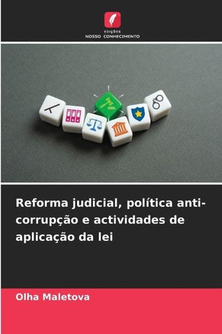 Reforma judicial, política anti-corrupção e actividades de aplicação da lei