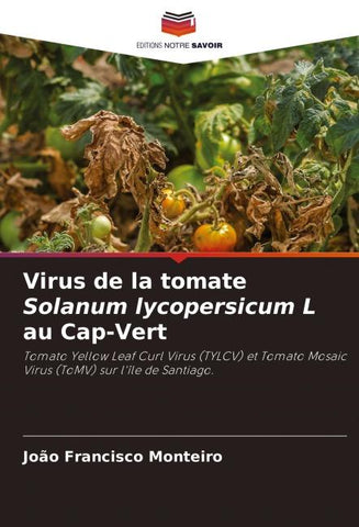 Virus de la tomate Solanum lycopersicum L au Cap-Vert