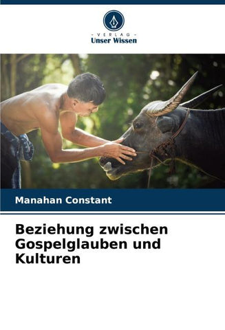 Beziehung zwischen Gospelglauben und Kulturen