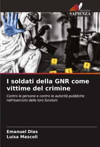 I soldati della GNR come vittime del crimine