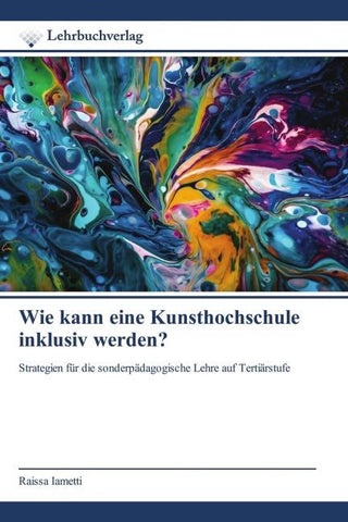 Wie kann eine Kunsthochschule inklusiv werden?