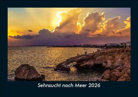 Sehnsucht nach Meer 2026 Fotokalender DIN A5